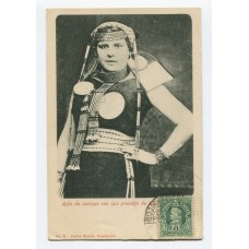 HIJA DE CACIQUE CHILE ANTIGUA TARJETA POSTAL ABORIGENES